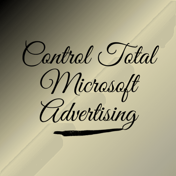 Control Total Microsoft Advertising