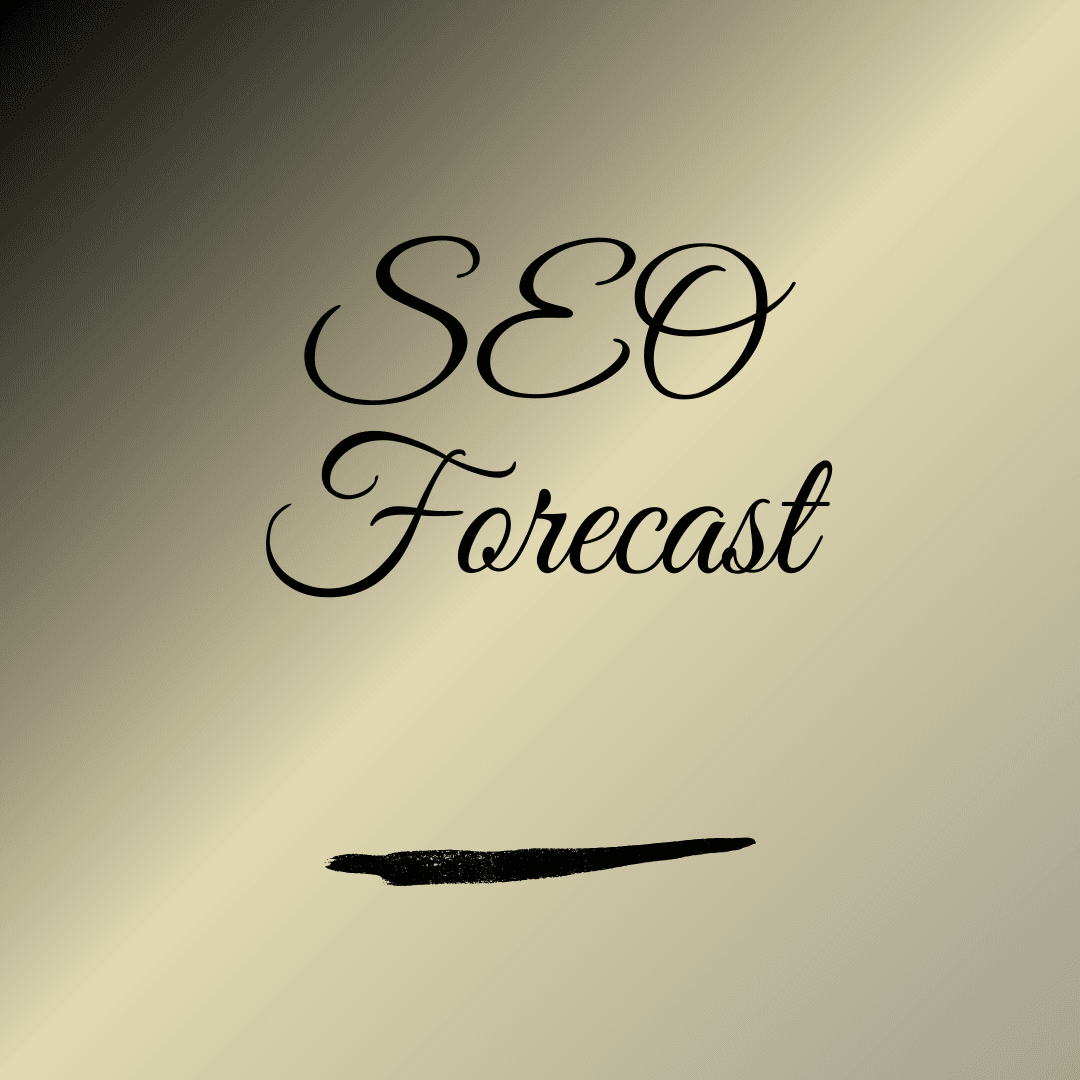 SEO Forecast
